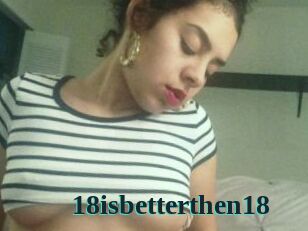 18isbetterthen18