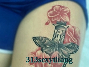 313sexythang