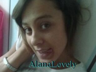 AlanaLovely
