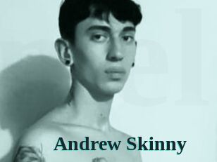 Andrew_Skinny