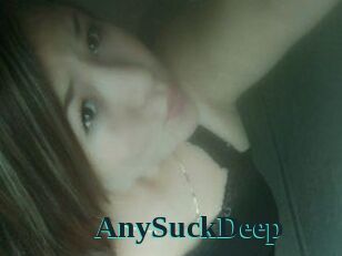 AnySuckDeep