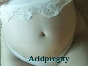 Acidpregtty