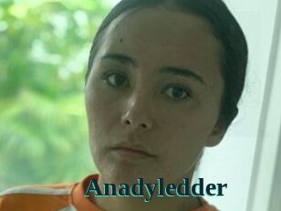 Anadyledder