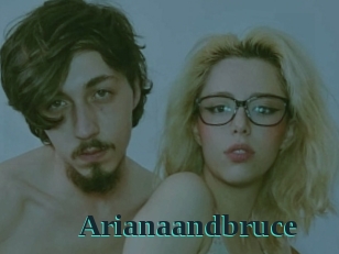 Arianaandbruce