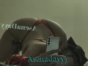 Asenadayyy