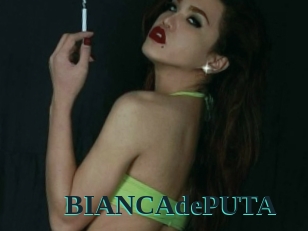 BIANCAdePUTA