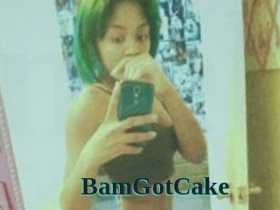 BamGotCake