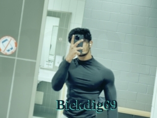 Bickdig69