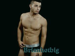 Brianhotbig