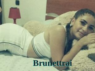 Brunettrai