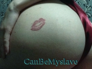 CanBeMyslave