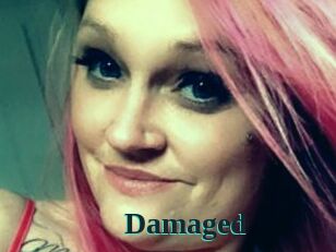 Damaged