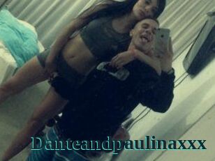 Danteandpaulinaxxx