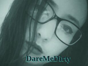 DareMeDirty