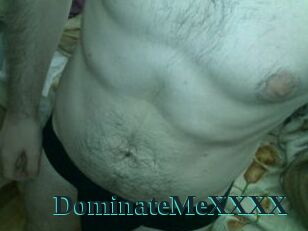 DominateMeXXXX