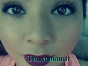 Dulcemamii