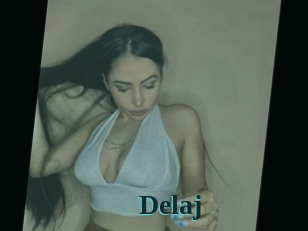 Delaj