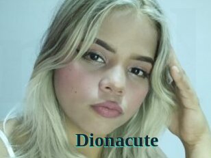 Dionacute