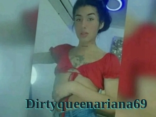 Dirtyqueenariana69