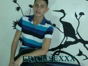 ERICKSEXXX