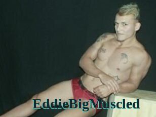 EddieBigMuscled