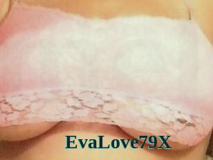 EvaLove79X