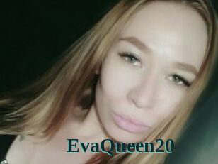 EvaQueen20