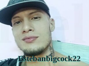 Estebanbigcock22