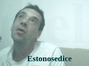 Estonosedice