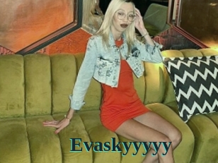 Evaskyyyyy