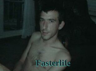 Fasterlife