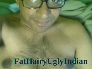 FatHairyUglyIndian