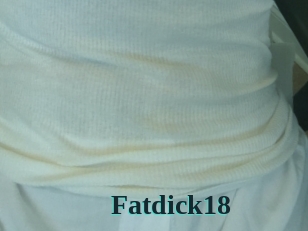 Fatdick18