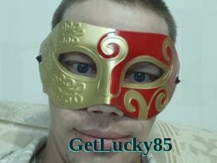 GetLucky85