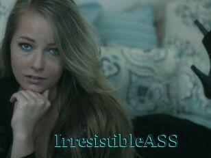 IrresistibleASS