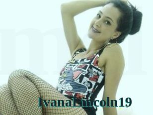 IvanaLincoln19