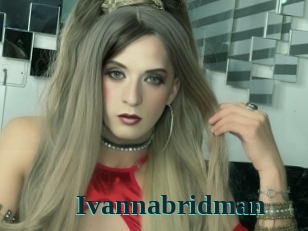 Ivannabridman