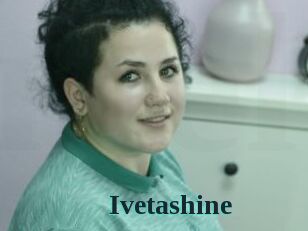 Ivetashine