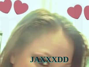 JAXXXDD