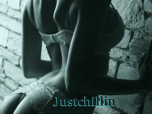 Justchillin