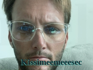 Kissimeemeeesec