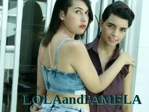 LOLAandPAMELA