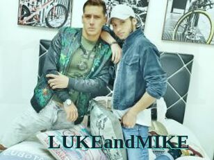 LUKEandMIKE