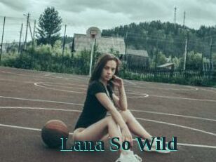 Lana_So_Wild