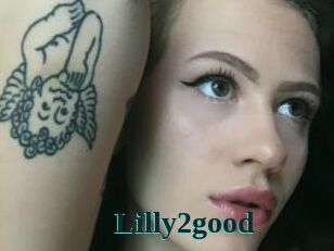 Lilly2good