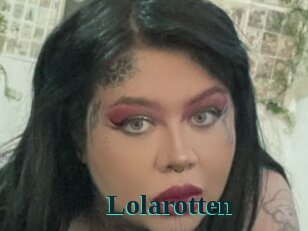 Lolarotten