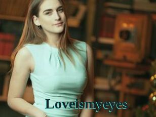 Loveismyeyes