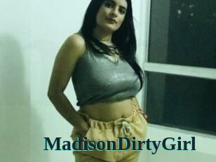 MadisonDirtyGirl