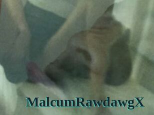 MalcumRawdawgX