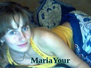 MariaYour